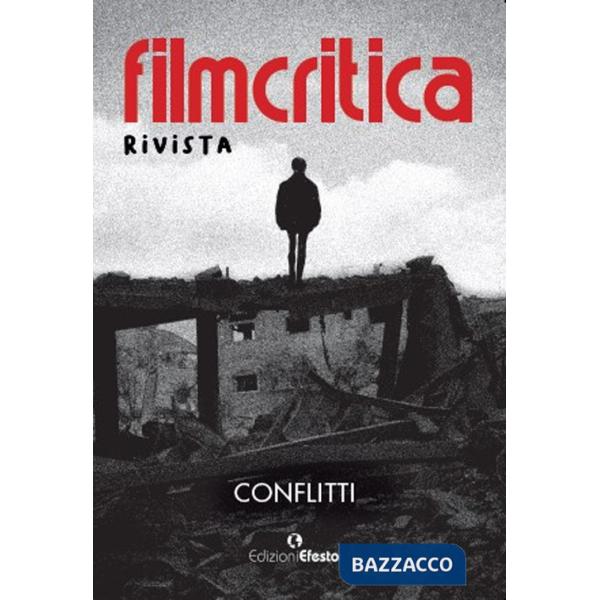 Filmcritica rivista 2023-2024. Conflitti
