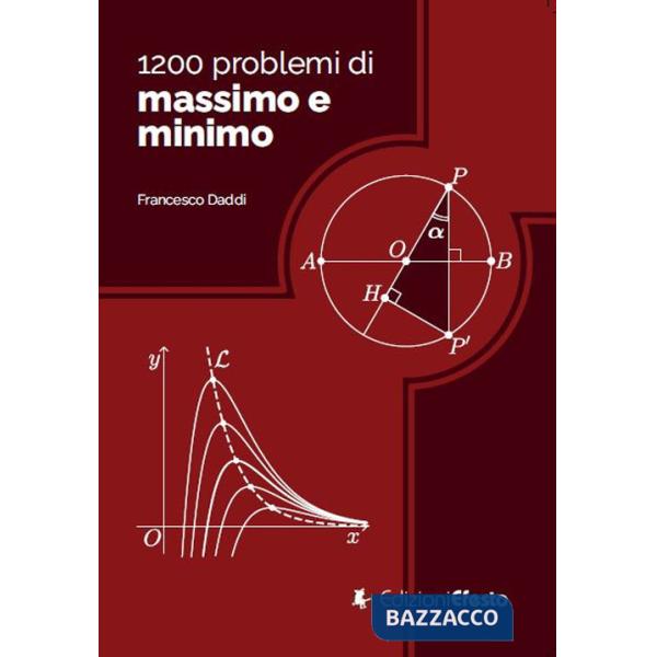 1200 problemi di massimo e minimo