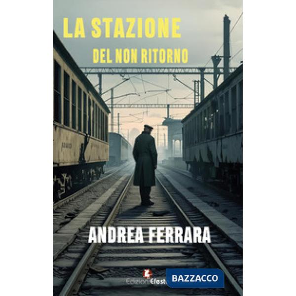 Stazione del non ritorno (La)