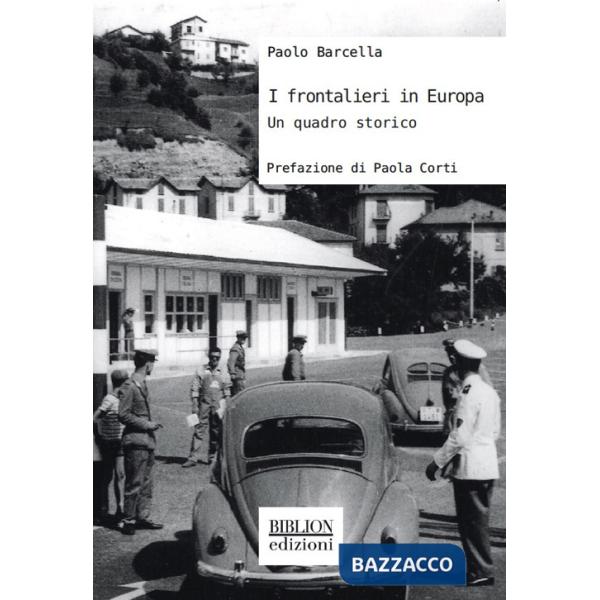 Frontalieri in Europa. Un quadro storico (I)