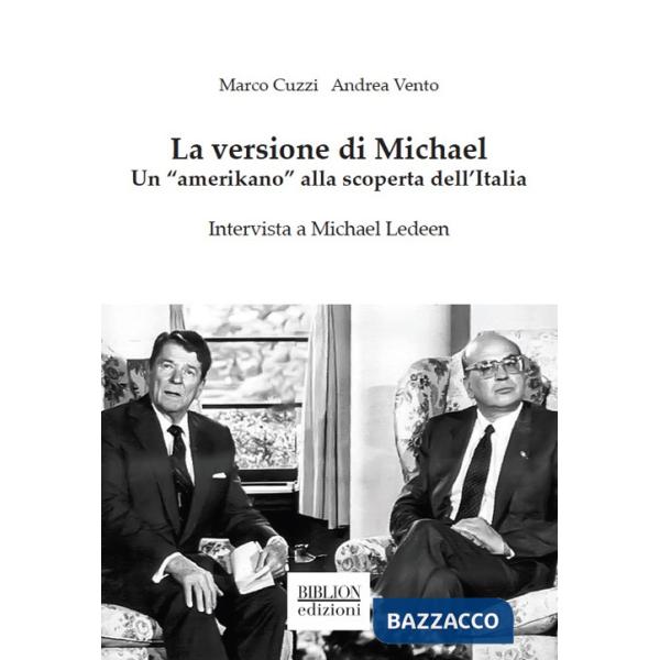 Versione di Michael. Un Â«amerikanoÂ» alla scoperta dell'Italia (La)