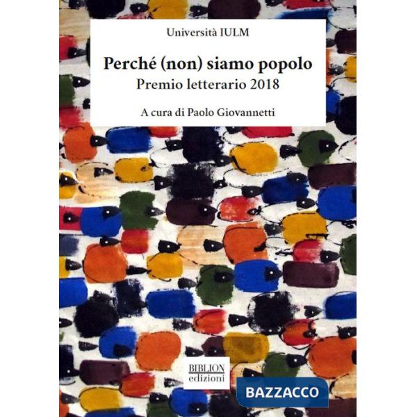 PerchÃ© (non) siamo popolo. Premio letterario 2018. I dodici racconti selezionati