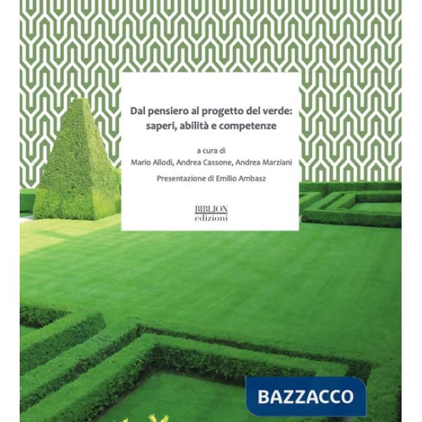 Dal pensiero al progetto del verde. Saperi, abilitÃ  e competenze
