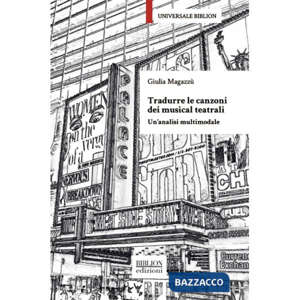 Tradurre le canzoni dei musical teatrali. Un'analisi multimodale