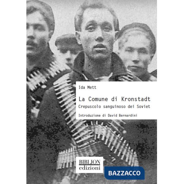Comune di Kronstadt. Crepuscolo sanguinoso dei Soviet (La)