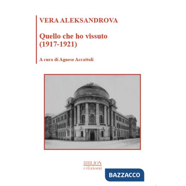 Quello che ho vissuto (1917-1921)