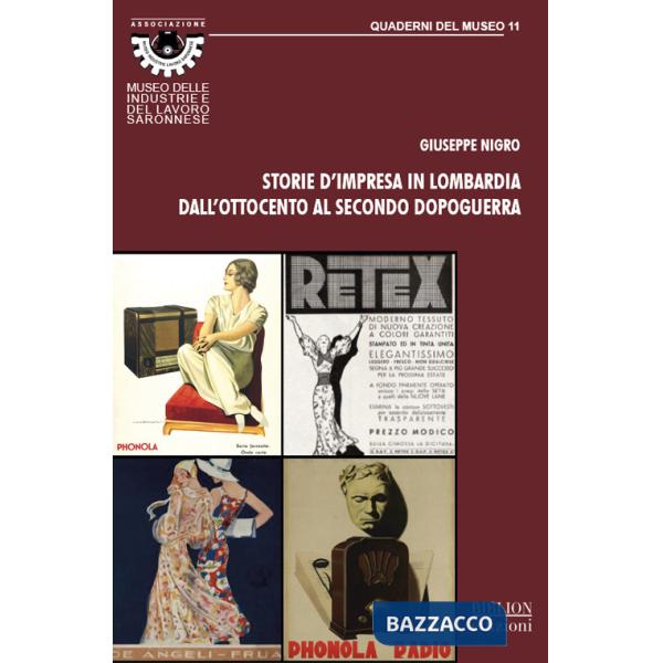 Storie d'impresa in Lombardia dall'Ottocento al secondo dopoguerra. Cotonificio Poss, Cotonificio De Angeli Frua, FIMI Phonola: 