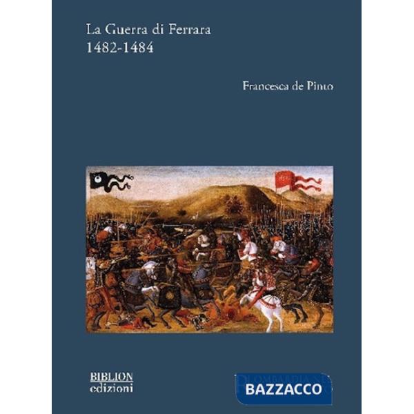 Guerra di Ferrara 1482-1484 (La)