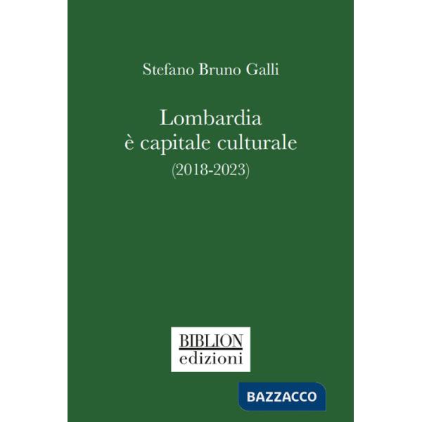 Lombardia Ã? capitale culturale (2018-2023)