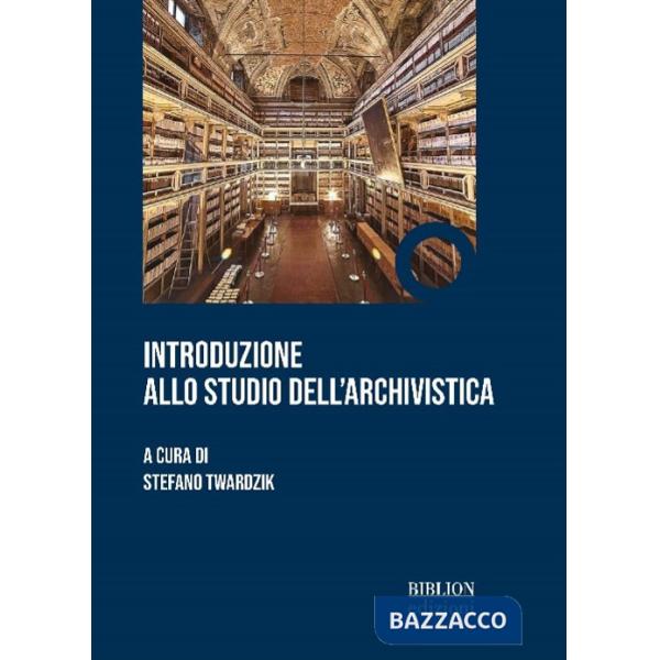 Introduzione allo studio dell'archivistica