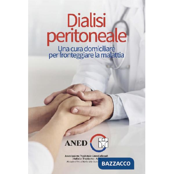 Dialisi peritoneale. Una cura domiciliare per fronteggiare la malattia