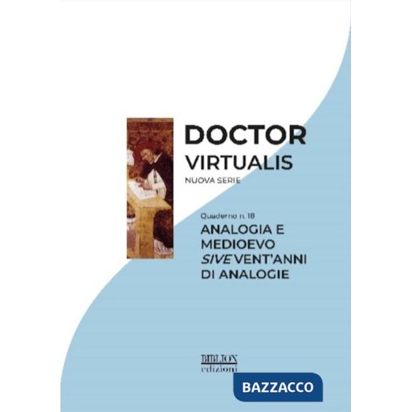 Doctor virtualis. Vol. 18: Analogia e Medioevo sive vent'anni di analogie