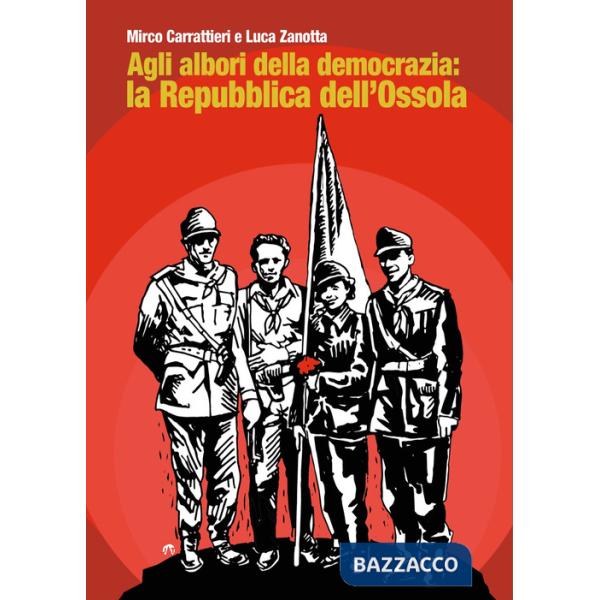 Agli albori della democrazia: la Repubblica dell'Ossola