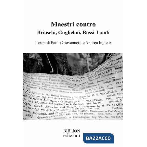 Maestri contro. Brioschi, Guglielmi, Rossi-Landi