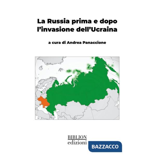 Russia prima e dopo l'invasione dell'Ucraina (La)