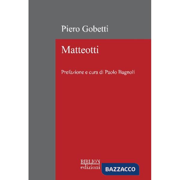 Matteotti. Ediz. ampliata