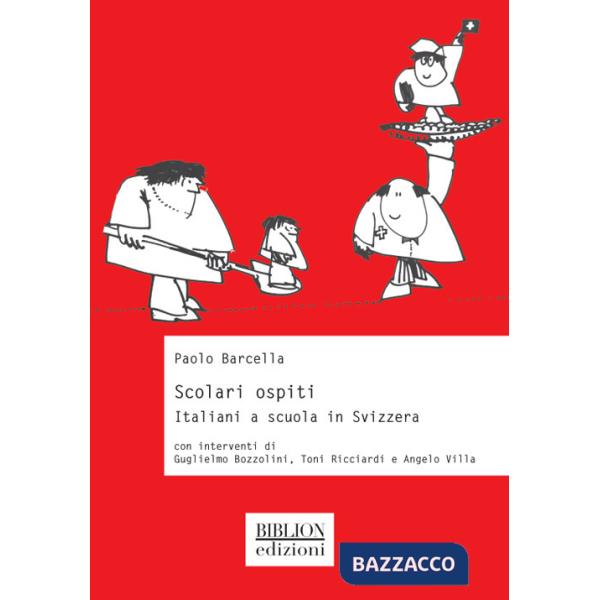 Scolari ospiti. Italiani a scuola in Svizzera