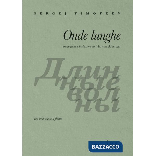 Onde lunghe. Testo russo a fronte. Ediz. bilingue