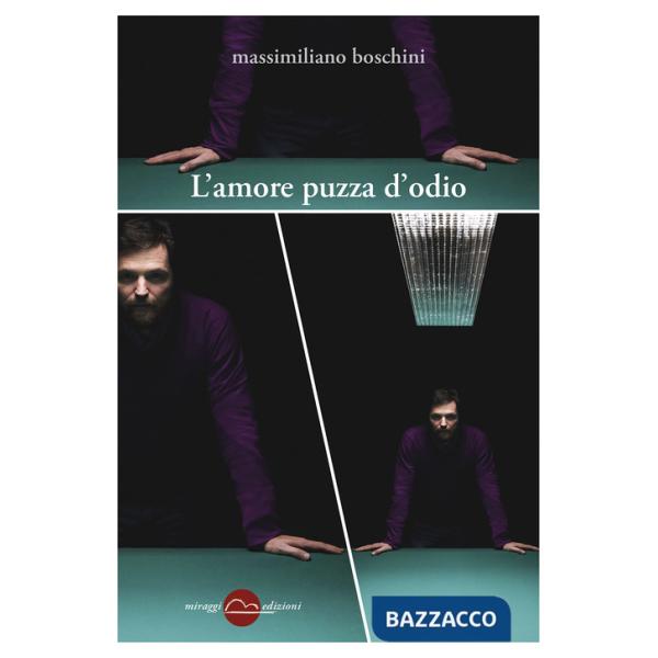 Amore puzza d'odio (L')