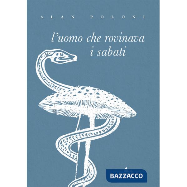 Uomo che rovinava i sabati (L')