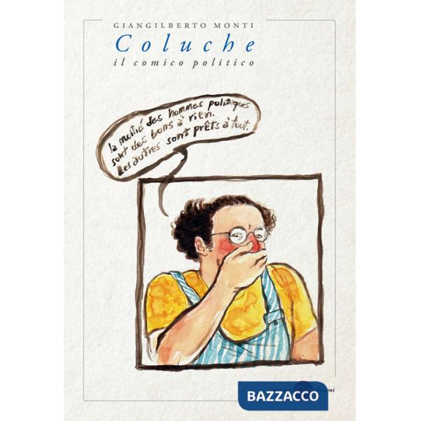 Coluche. Il comico politico