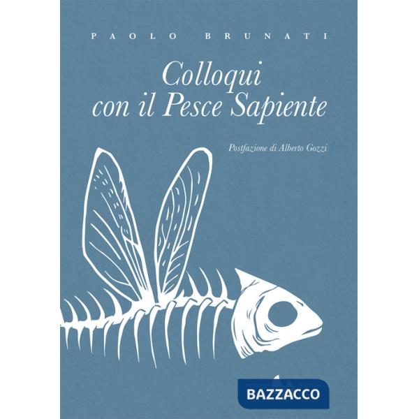 Colloqui con il pesce sapiente