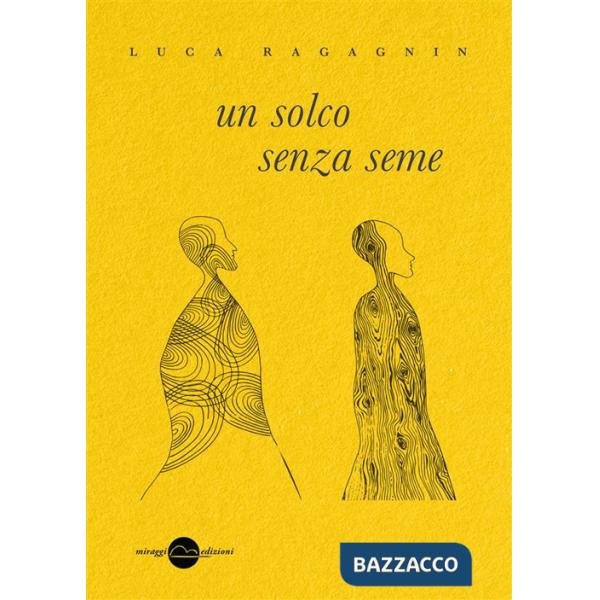 Solco senza seme (Un)