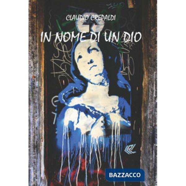 In nome di un Dio