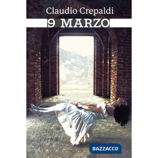 9 Marzo. Ediz. integrale