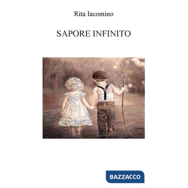 Sapore infinito. Ediz. integrale