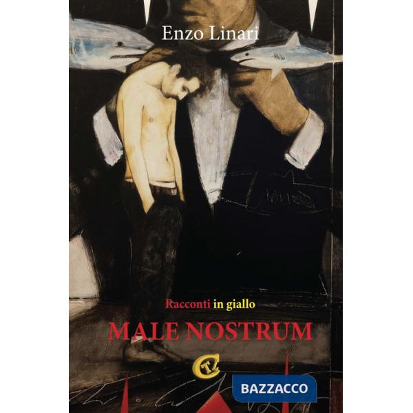 Male nostrum. Racconti in giallo