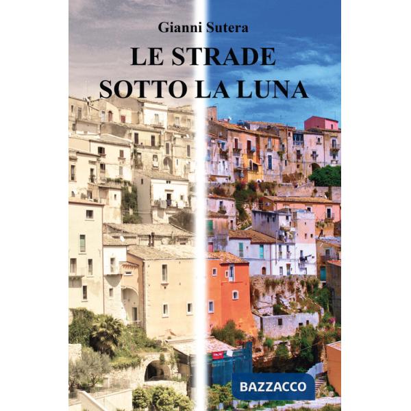 Strade sotto la luna (Le)