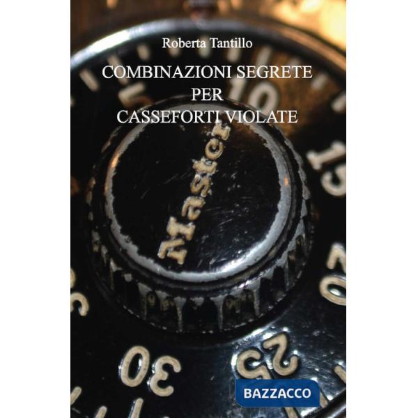 Combinazioni segrete per casseforti violate