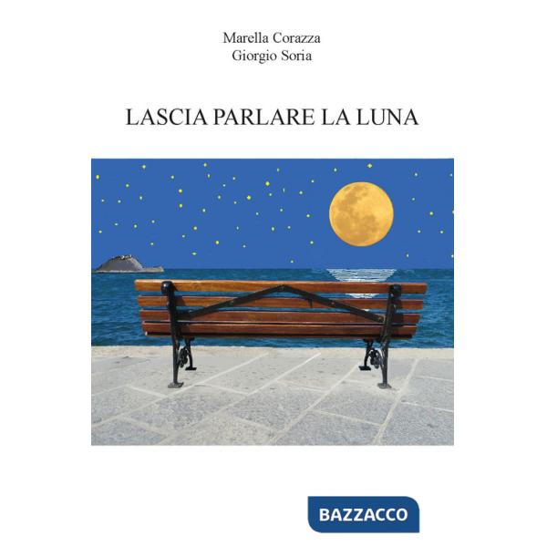Lascia parlare la luna