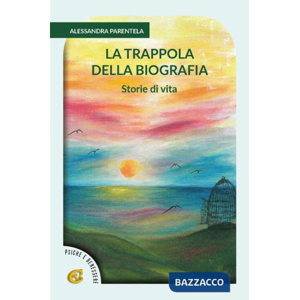 Trappola della biografia. Ediz. integrale (La)