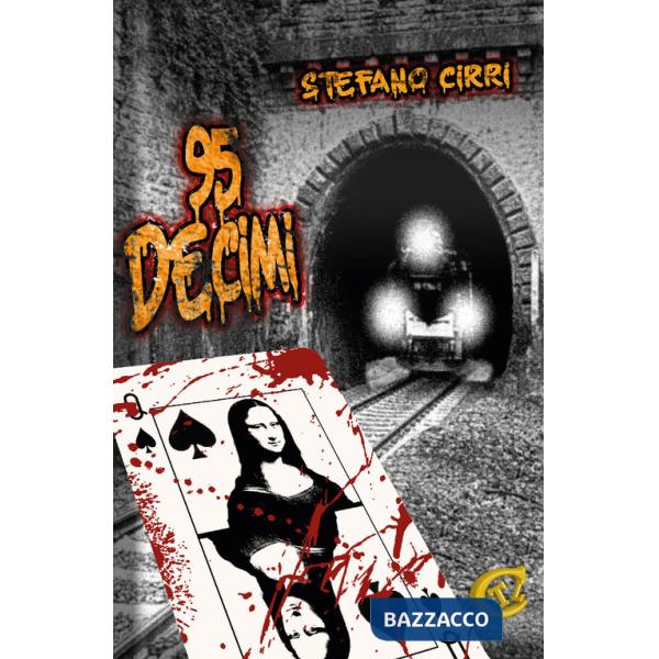 95 Decimi. Ediz. integrale