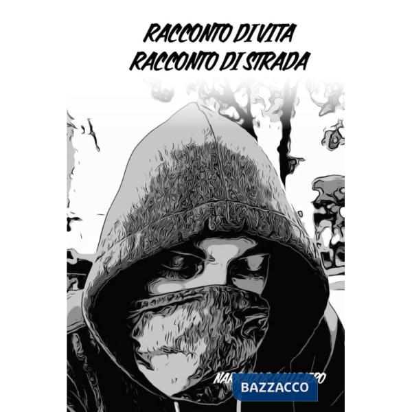 Racconto di vita racconto di strada