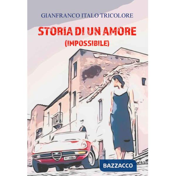 Storia di un amore (impossibile)