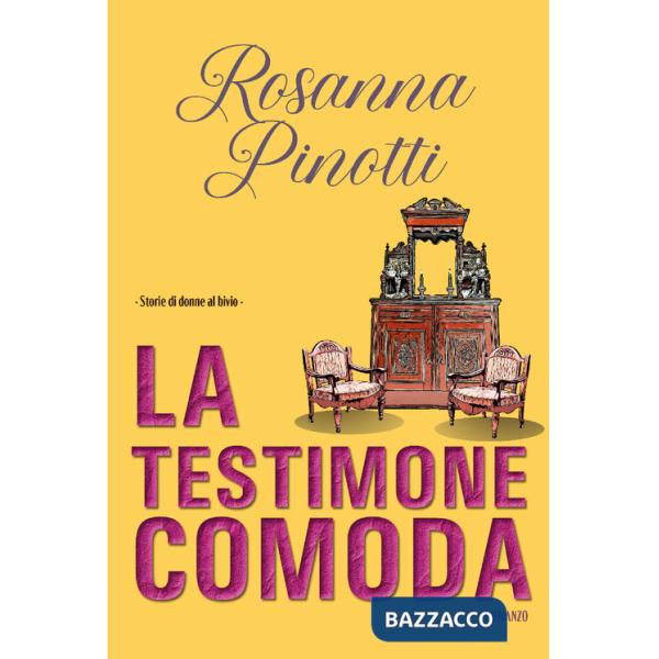 Testimone comoda. Storie di donne al bivio (La)