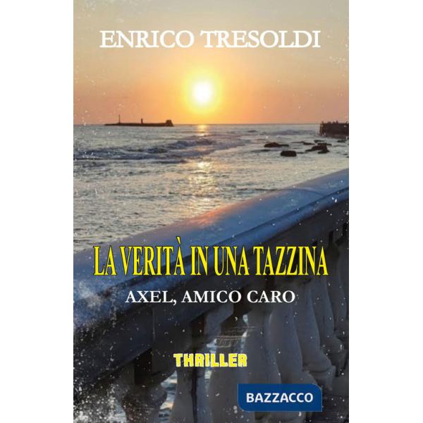 Verità in una tazzina. Ediz. integrale (La)