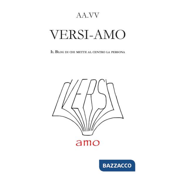 Versi-amo. Il blog di chi mette al centro la persona