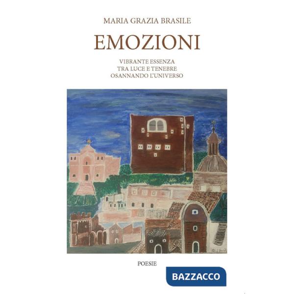 Emozioni. Vibrante essenza tra luce e tenebre osannando l'universo