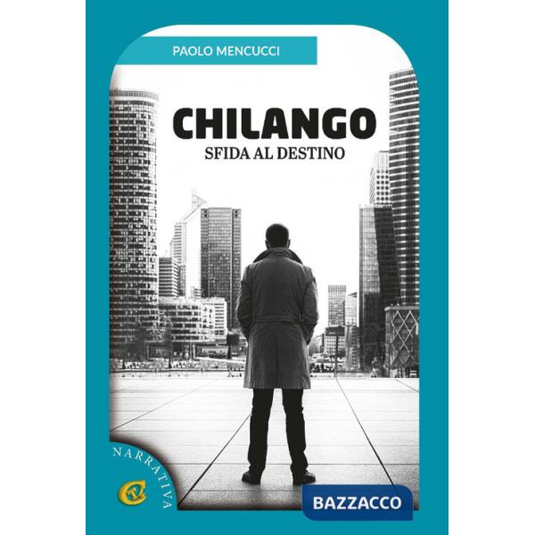 Chilango. Sfida al destino