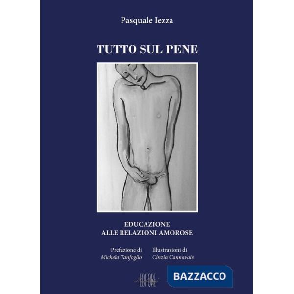 Tutto sul pene. Educazione alle relazioni amorose