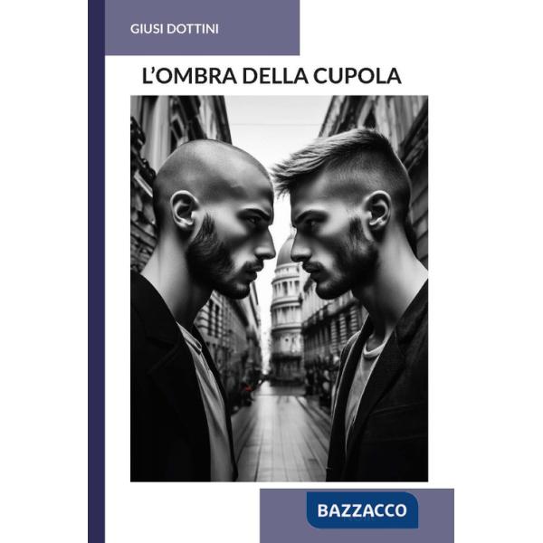 Ombra della cupola (L')