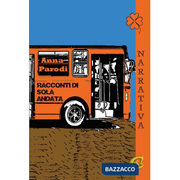 Racconti di sola andata. Ediz. integrale