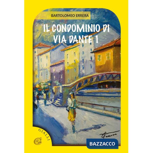 Condominio di via dante, 1 (Il)