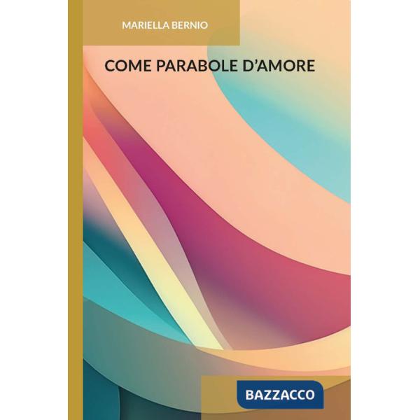 Come parabole d'amore