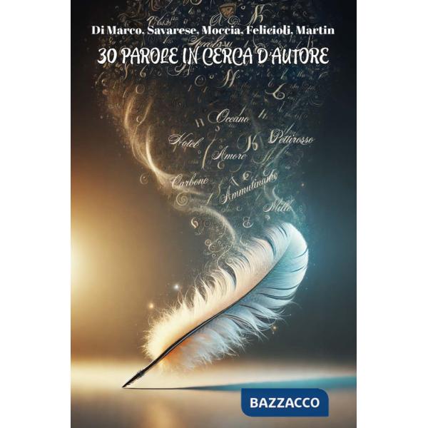 30 parole in cerca d'autore. Ediz. integrale