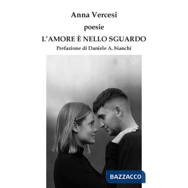 Amore è nello sguardo. Ediz. integrale (L')